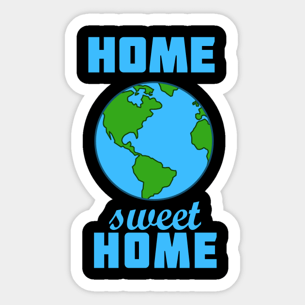Home Sweet Home Sticker by dumbshirts